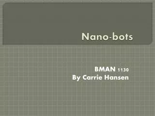 Nano-bots