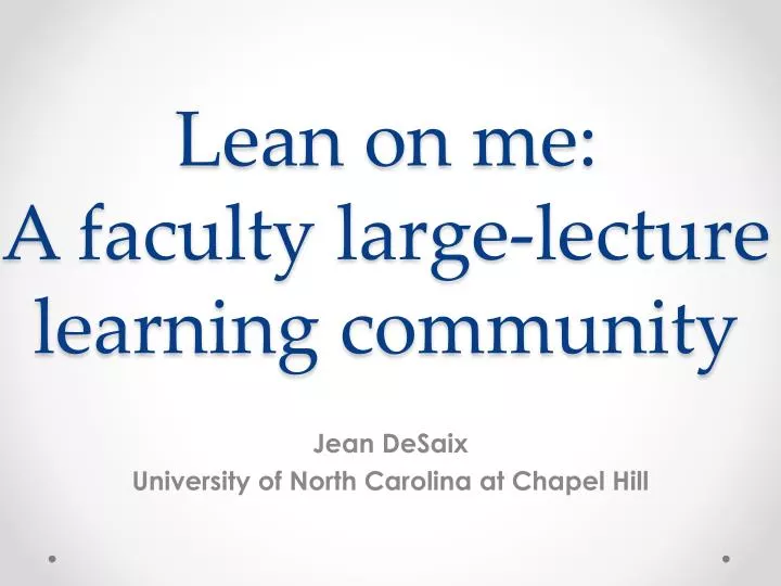 lean on me a faculty large lecture learning community