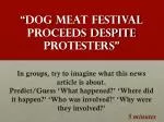 “Dog Meat Festival Proceeds Despite Protesters”