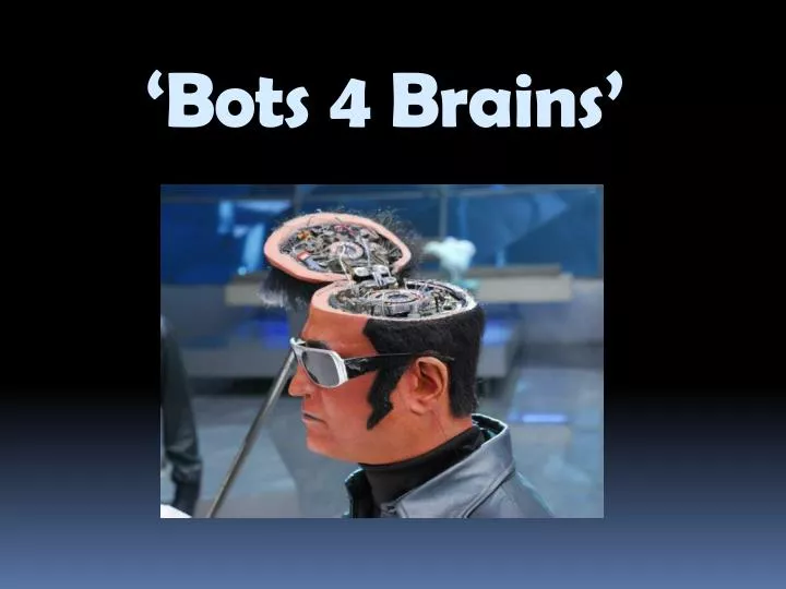bots 4 brains