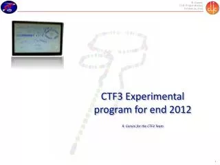CTF3 Experimental program for end 2012 R. Corsini for the CTF3 Team