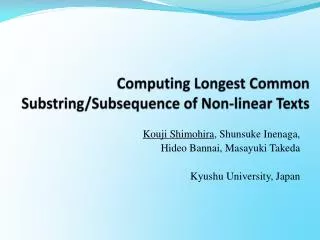 Computing Longest Common Substring/Subsequence of Non-linear Texts