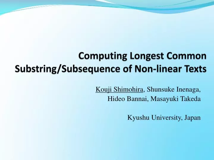 computing longest common substring subsequence of non linear texts