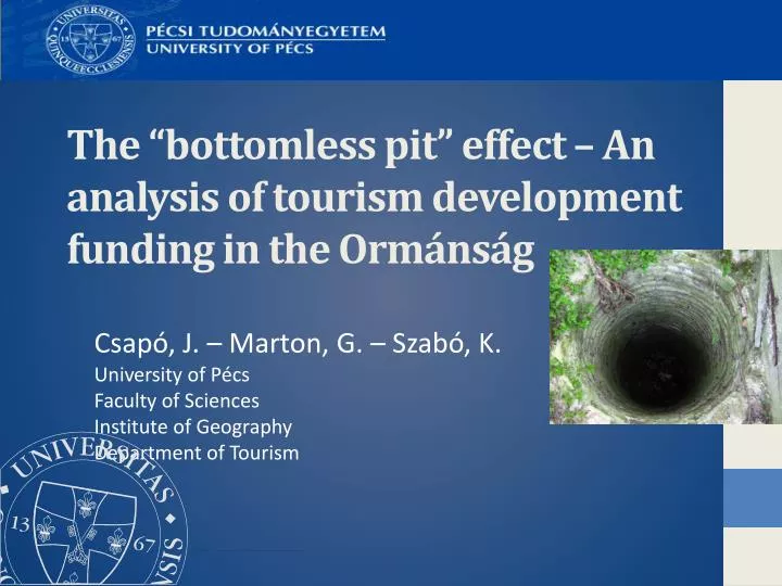 the bottomless pit effect an analysis of tourism development funding in the orm ns g