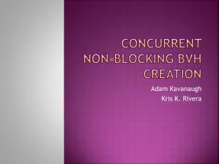 Concurrent Non-blocking BVH Creation