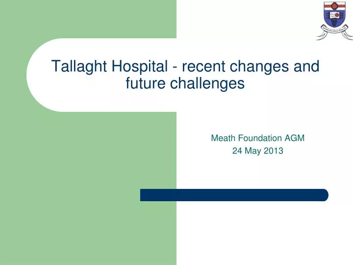 tallaght hospital recent changes and future challenges