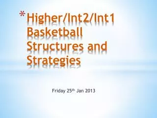 Higher/Int2/Int1 Basketball Structures and Strategies