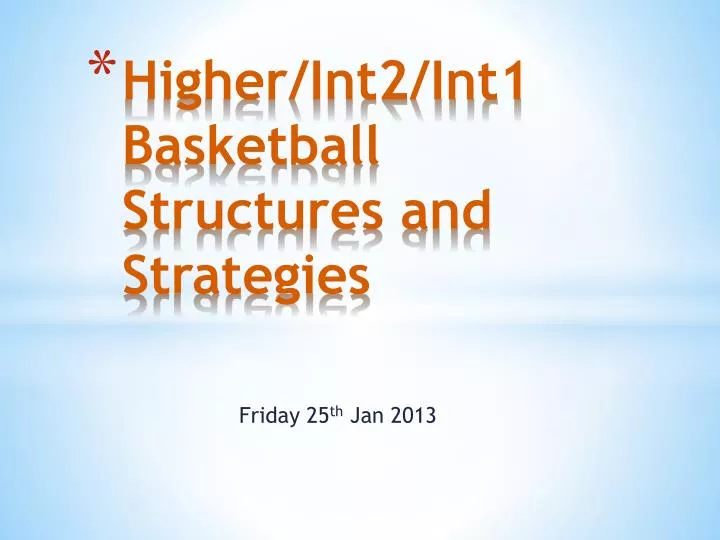 higher int2 int1 basketball structures and strategies