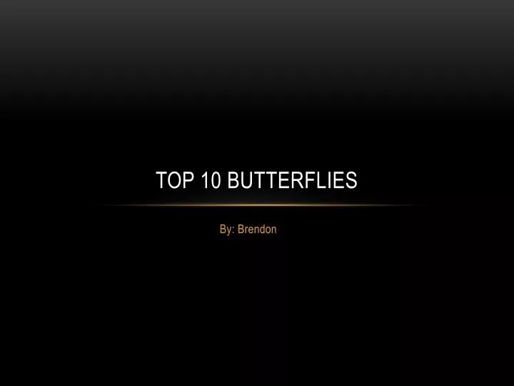 top 10 butterflies
