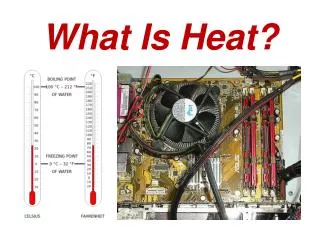 What Is Heat?