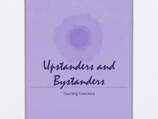 Upstanders and Bystanders
