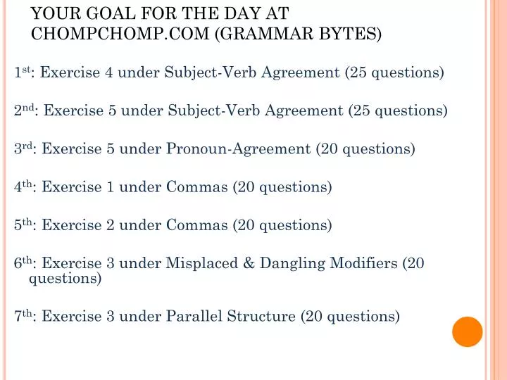 your goal for the day at chompchomp com grammar bytes