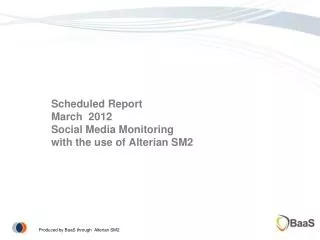scheduled report march 2012 social media monitoring with the use of alterian sm2