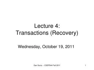 Lecture 4: Transactions (Recovery)
