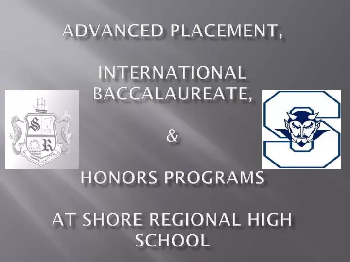 advanced placement international baccalaureate honors programs at shore regional high school