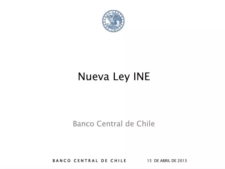 nueva ley ine banco central de chile