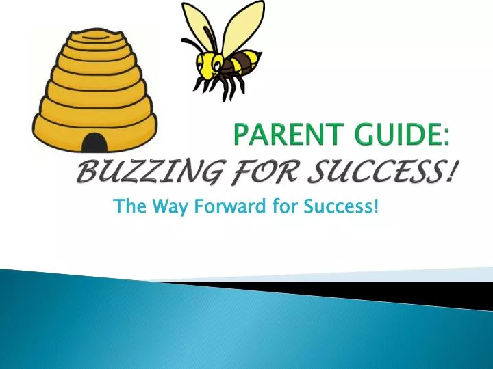 parent guide buzzing for success