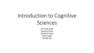 Introduction to Cognitive Sciences