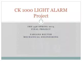 CK 1000 LIGHT ALARM Project
