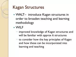 Kagan Structures