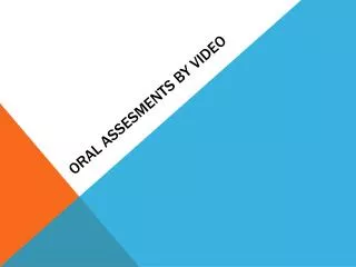 ORAL ASSESMENTS BY VIDEO