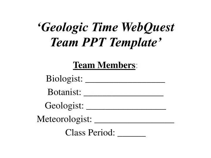 geologic time webquest team ppt template