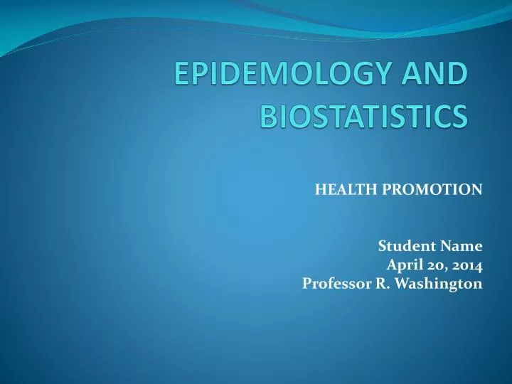 epidemology and biostatistics