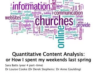 Quantitative Content Analysis: or How I spent my weekends last spring