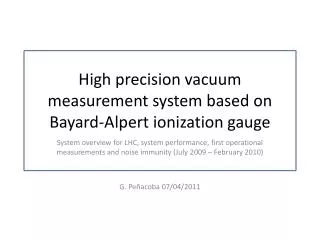 High precision vacuum measurement system based on Bayard-Alpert ionization gauge