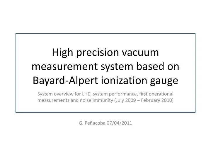 high precision vacuum measurement system based on bayard alpert ionization gauge