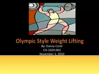Olympic Style Weight Lifting