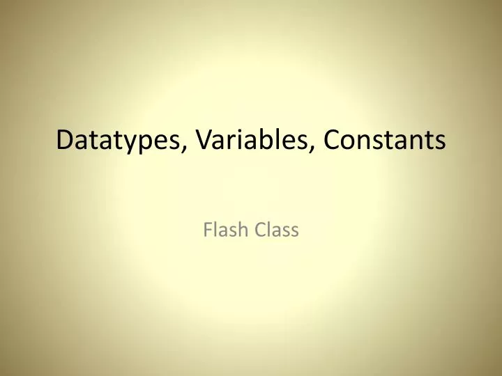 datatypes variables constants