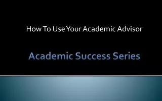 Academic Success Series
