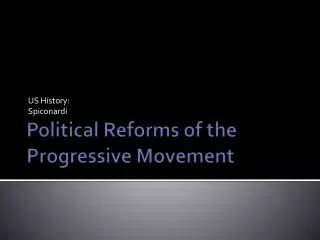Political Reforms of the Progressive Movement