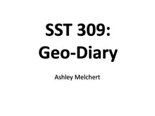 SST 309: Geo-Diary
