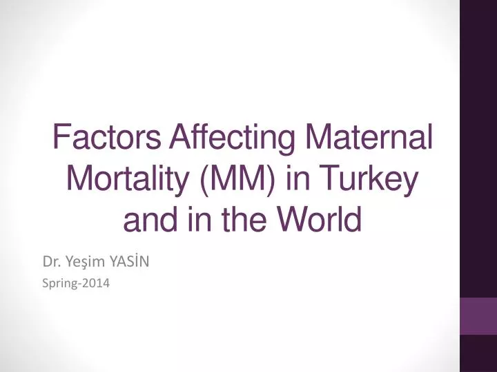factors affecting maternal mortality mm in turkey and in the world