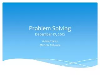 Problem Solving December 17, 2012