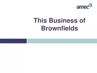 This Business of Brownfields