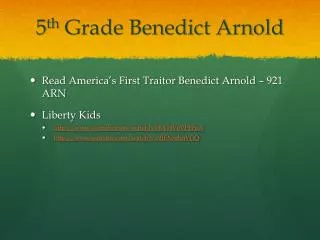 5 th Grade Benedict Arnold
