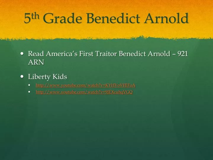 5 th grade benedict arnold