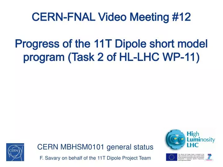 cern fnal video meeting 12 progress of the 11t dipole short model program task 2 of hl lhc wp 11