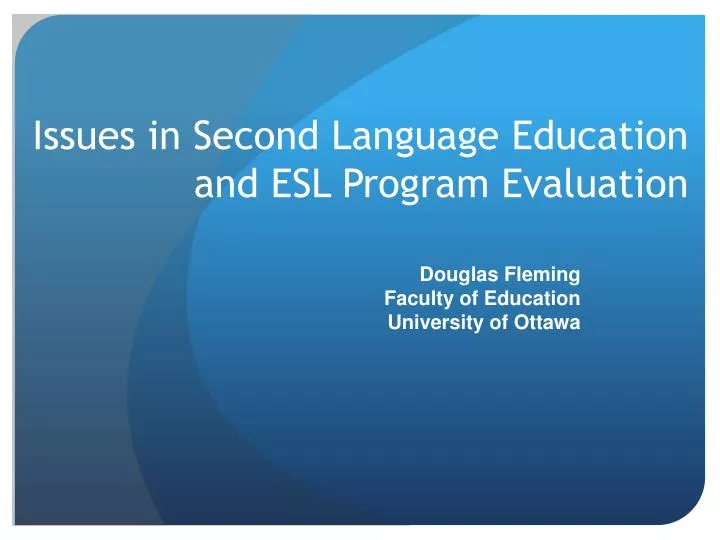 issues in second language education and esl program evaluation