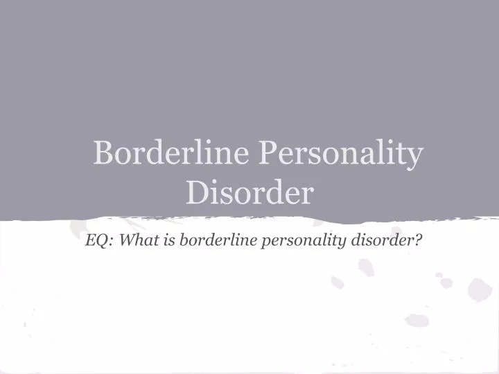 borderline personality disorder