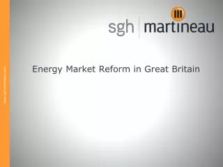 Energy Market Reform in Great Britain