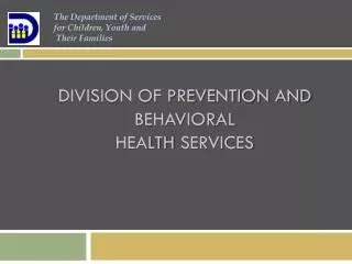 Division of Prevention and Behavioral Health Services