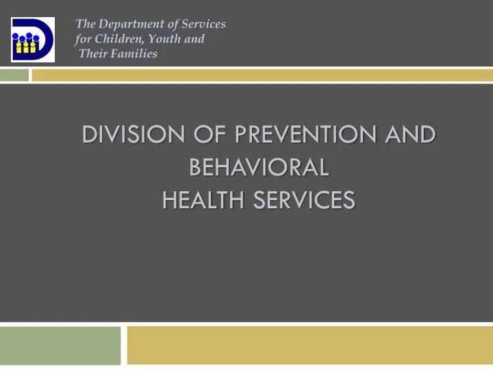division of prevention and behavioral health services