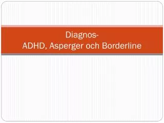 diagnos adhd asperger och borderline