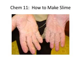 Chem 11: How to Make Slime