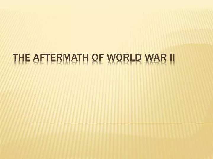 the aftermath of world war ii