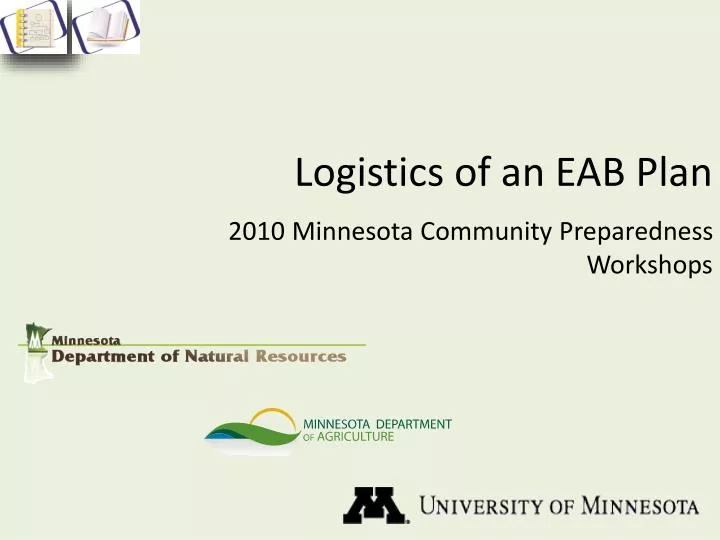 logistics of an eab plan